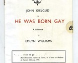 Sir John Gielgud in He Was Born Gay London Theatre Program 1937 Emlyn Wi... - £47.54 GBP