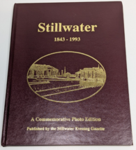 Minnesota History Stillwater Commemorative Book 1843-1993 B&amp;W Photos - $74.24