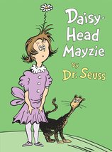 Daisy-Head Mayzie (Classic Seuss) [Hardcover] Dr. Seuss - £7.28 GBP