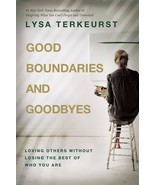Good Boundaries and Goodbyes: Loving Others Without Losing the Best of W... - £6.96 GBP