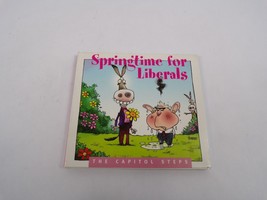 Springtime For Liberals The Capitol Steps Everything&#39;s Run By Pelosi Pol... - £12.60 GBP