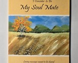 To the One Person I Consider to Be My Soul Mate D. Pagels 2000 Paperback - $8.90