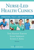 Nurse-Led Health Clinics: Operations, Policy, and Opportunities Hansen-T... - $49.37