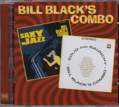 Bill Black&#39;s Combo - Saxy Jazz + Solid &amp; Raunchy - Cd - £16.02 GBP
