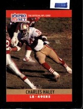1990 Pro Set #289 Charles Haley Nmmt 49ERS Hof *SBA12899 - £3.08 GBP