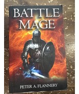 Battle Mage By Flannery, Peter A. Peter A. Flannery, - $16.99