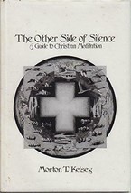 The Other Side of Silence: A Guide to Christian Meditation - £12.43 GBP