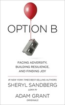Option B : Facing Adversity, Building Resilience, and Finding Joy by She... - $7.92