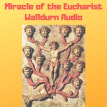 Miracle of the Eucharist of Walldurn Audiobook - $45.86 MXN