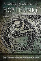 Modern Guide To Heathenry By Galina Krasskova - £36.77 GBP