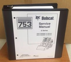 Bobcat 753 G Series Skid Steer Loader Service Manual Shop Repair Book PN... - £42.81 GBP