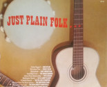 Just Plain Folk [Vinyl] - $29.99