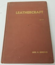 Leathercraft By Chris. H. Groneman 1963 Hardcover Industrial Education T... - $12.30