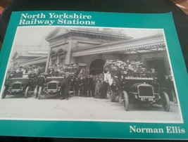 North Yorkshire Railway Stations  1995 by Norman Ellis UK RAILROAD BOOK - £6.61 GBP