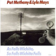 As Falls Wichita, So Falls Wichita Falls [Audio CD] Pat Metheny / Lyle Mays - £6.17 GBP