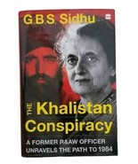 The Khalistan Conspiracy by G. B. S. Sidhu Sikh English Book RAW Officer... - £34.67 GBP