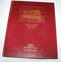 Nederland (TX) Centennial History 1898-2000 Pictorial-Michael Cate-384 pages - £73.36 GBP