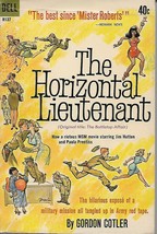 The Horizontal Lieutenant by Gordon Cotler - £4.32 GBP