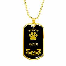 Dog Lover Gift Maltese Dad Dog Necklace Stainless Steel or 18k Gold Dog Tag W 24 - £35.94 GBP