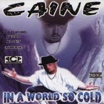 Caine - In A World So Cold U.S. Cd 1999 12 Tracks 1ST Press Rare Htf Collectible - £50.63 GBP