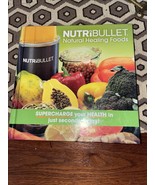 NutriBullet Natural Healing Foods: Supercharge your Health in Just Secon... - £4.62 GBP
