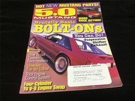 5.0 Mustang &amp; Super Fords Magazine March 1999 Brutally Basic Bolt-Ons - $12.00