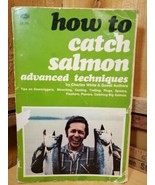 VTG 1974 1st Edition HOW TO CATCH SALMON: ADVANCED TECHNIQUES By Charles... - $27.39
