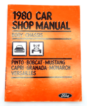 Ford 1980 Car Shop Manual Body Chassis Pinto, Bobcat, Mustang, Capri, Gr... - $19.30
