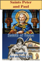 Saints Peter &amp; Paul--Saints of Rome  DVD by Bob &amp; Penny Lord, New - $11.83