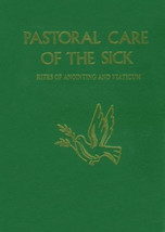 PASTORAL CARE OF THE SICK - 1983 - Rites of Anointing and Viaticum - $49.49