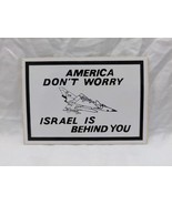 America Don&#39;t Worry Israel Is Behind You Sticker 4&quot; X 2 3/4&quot; - $24.74