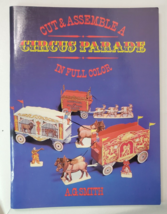 Cut &amp; Assemble A Circus Parade In Full Color A.G. Smith 1985 Dover Publications - £6.93 GBP