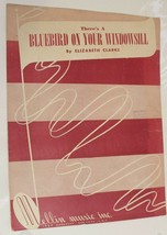 Vintage There&#39;s A Bluebird On The Window Sill Sheet Music 1949 - £4.65 GBP