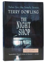 Terry Dowling The Night Shop Signed 1st Edition 1st Printing - £113.07 GBP