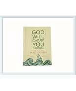 God Will Carry You Through by Max Lucado 2013 Hallmark Gift Book Like New - £4.70 GBP