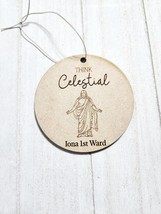 Custom LDS Christmas Ornament: Church Ward Choice, Think Celestial - $3.80