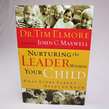 SIGNED Nurturing The Leader Within Your Child What Every Parent Needs To Know PB - £15.12 GBP