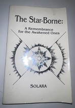 The Star-Borne: A Rememberance for the Awakened Ones by Solara - £5.40 GBP