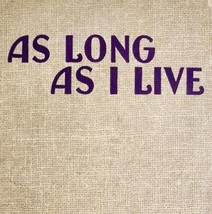 1937 As Long As I Live Emilie Loring 1st Edition HC Book Classic Literature WHBS - $39.99