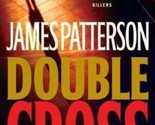 Double Cross (Alex Cross) James Patterson - £2.35 GBP