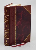 The true citizen : how to become one 1900 [Leather Bound] - £61.90 GBP