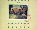 Ballads of Madison County [Audio CD] Robert James Waller - $5.83