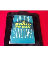 1946 A World to win by Upton Sinclair Hardcover Book Club edition - $32.18