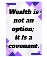 Wealth Is Not an Option; It Is a Covenant – Faith-Forward Devotional Art... - $25.00
