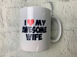 I Love My Awesome Wife Ceramic Mug 15 oz White - £19.00 GBP