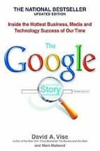 the Google Story : Inside the Hottest Business, Media and Technology Success - £10.71 GBP