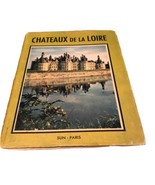 The Chateaux De La Loire Marcel Renebon Arc En Ciel Editions Sun Paris V... - £19.17 GBP