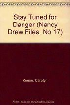 Stay Tuned for Danger (Nancy Drew Casefiles, Case 17) [Paperback] carolyn keene - £4.06 GBP