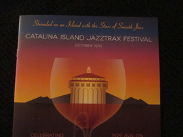 Catalina Island 2012 Jazztrax Festival Guide October 2012 1987 - 2012 Jazz #2 - £21.00 GBP