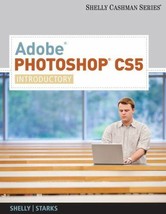 Adobe Photoshop CS5: Introductory (SAM 2010 Compatible Products) - £10.87 GBP